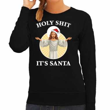 Zwarte kersttrui / kerstkleding holy shit its santa voor dames